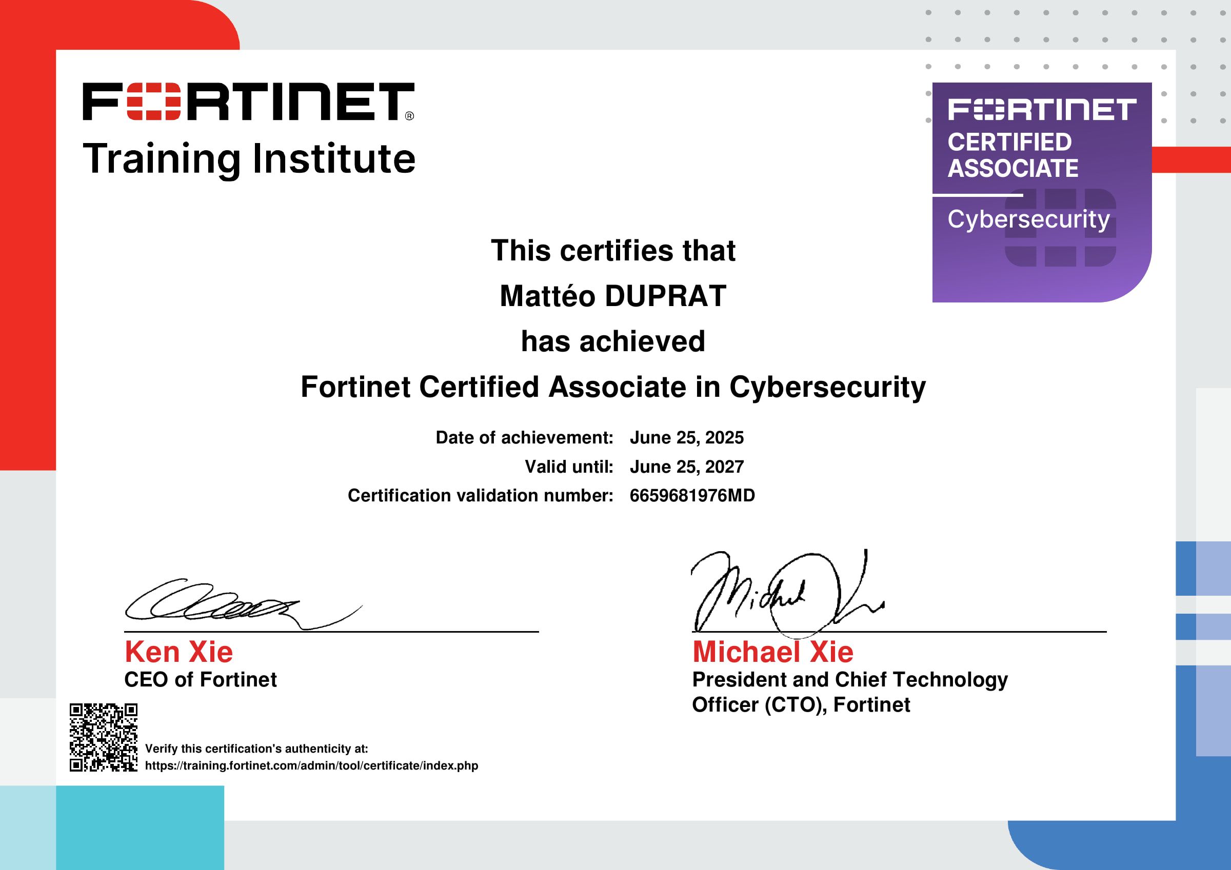 Certificat Fortinet Certified Associate in Cybersecurity délivré à Mattéo Duprat par Fortinet